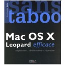 Mac Os X Leopard Efficace. Deploiement, Administration Et Reparation - Gete Guillaume