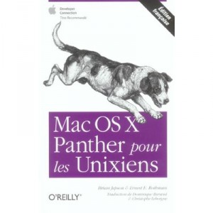 Mac Os X Panther Pour Les Unixiens - Collectif
