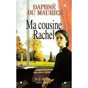Ma Cousine Rachel - Daphne Du Maurier