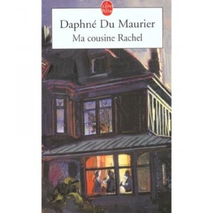 Ma Cousine Rachel - Daphne Du Maurier