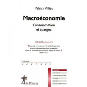 Macroeconomie : Consommation Et Epargne - Patrick Villieu