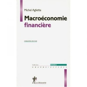 Macroeconomie Financiere - Michel Aglietta
