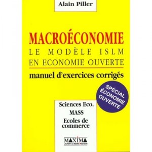 Macroeconomie , Le Modele Islm En Economie Ouverte - Alain Piller