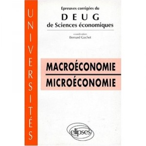 Macroeconomie Microeconomie , Epreuves Corrigees - Gachet , Mactoux