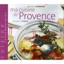 Ma Cuisine De Provence - Marianne Boileve , Mathias Dandine