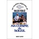 Ma Cuisine Du Soleil - Roger Verge