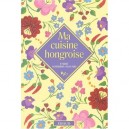 Ma Cuisine Hongroise - Eniko Sombrin-sasvari