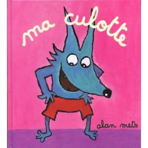 Ma Culotte - Alan Mets