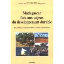 Madagascar Face Aux Enjeux Du Developpement Durable , Des Politiques Environnementales A L'action Collective Locale - Christian