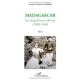 Madagascar Le Sang D'une Colonie 1890 1948  recit - Lemercier Belliard J