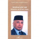 Madagascar , Memoires Au Fil Des Temps - Raymond-william Rabemananjara