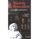 Madame De Brinvilliers , La Marquise Empoisonneuse - Jeanine Huas