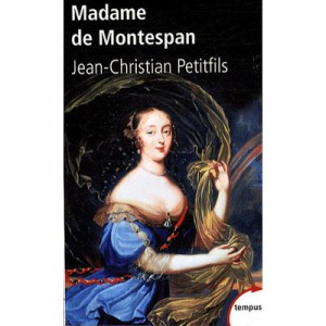 Madame De Montespan - Jean-christian Petitfils