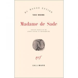 Madame De Sade - Yukio Mishima