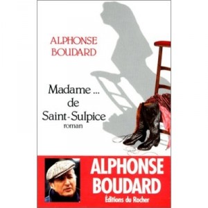 Madame De Saint-sulpice - Alphonse Boudard