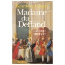 Madame Du Deffand Et Son Monde - Benedetta Craveri