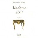 Madame Ecrit - Francoise Hamel
