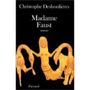 Madame Faust - Christophe Deshoulieres