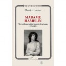Madame Hamelin, Merveilleuse Et Turbulente Fortunee - Maurice Lescure