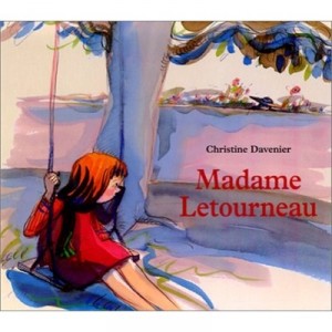Madame Letourneau - Christine Davenier