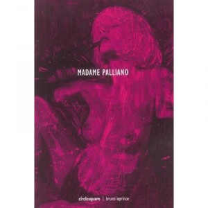Madame Palliano - Robert Colonna D'istria