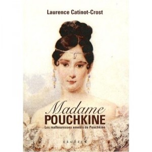 Madame Pouchkine - Laurence Catinot-crost