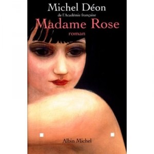 Madame Rose - Michel Deon