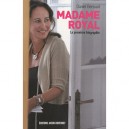 Madame Royal , La Premiere Biographie (3e Edition) - Daniel Bernard