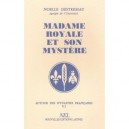 Madame Royale Et Son Myst - Destremau