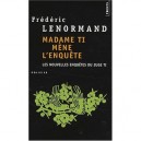 Madame Ti Mene L'enquete , Les Nouvelles Enquetes Du Juge Ti - Frederic Lenormand