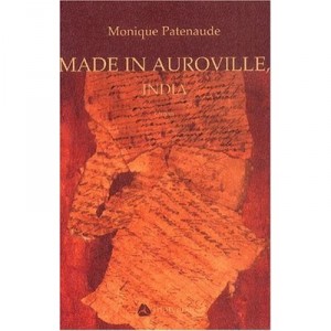Made In Auroville, India - Monique Patenaude