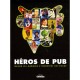 Heros De Pub , Quand Les Marques S'inventent Un Visage - Michele Jouve