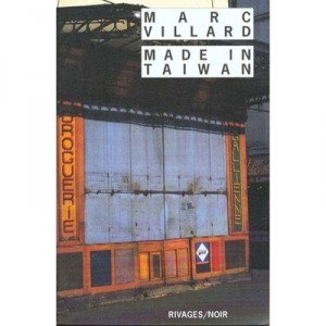 Made In Taiwan - Marc Villard