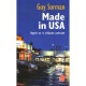 Made In Usa , Regards Sur La Civilisation Americaine - Guy Sorman