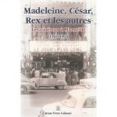 Madeleine, Cesar, Rex Et Les Autres , Les Cinemas A Marseille (1944-1994) - Jean-yves Calassi