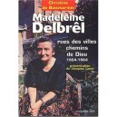 Madeleine Delbrel, Rues Des Villes Chemins De Dieu, 1904-1964 - Jacques Loew , Christine De Boismarmin