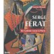 Serge Ferat , Un Cubiste Russe A Paris - Jeanine Warnod