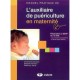 Manuel Pratique De L'auxiliaire De Puericulure En Maternite - Collectif