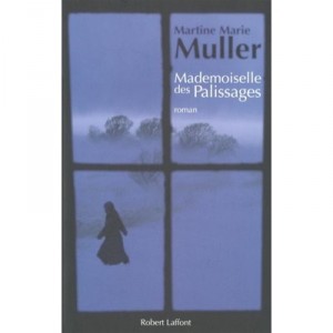 Mademoiselle Des Palissages - Martine-marie Muller