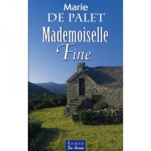Mademoiselle Fine - Marie De Palet