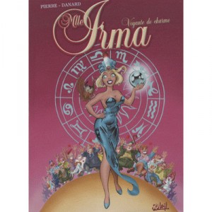 Mademoiselle Irma, Voyante De Charme - Jean-pierre Danard , Pierre