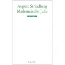 Mademoiselle Julie - August Strindberg