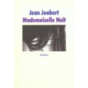 Mademoiselle Nuit - Jean Joubert