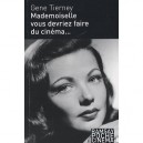 Mademoiselle, Vous Devriez Faire Du Cinema - Gene Tierney