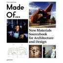 Made Of... New Materials Sourcebook For Architecture And Design - Christiane Sauer