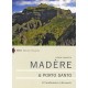 Madere  Porto Santo , 22 Randonnees A Decouvrir - Antoine Lammertyn