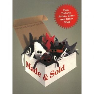 Made  Sold Toys, T-shirts, Prints, Zines And Other Stuff /anglais - Fl 33