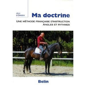 Ma Doctrine , Une Methode Francaise D'instruction, Angles Et Rythmes - Jean D' Orgeix