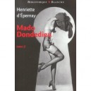 Mado Dondedieu T.2 - Henriette D' Epernay