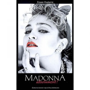 Madonna, Absolument ! - Erwan Chuberre